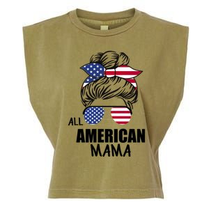 Messy Bun Patriotic Outfit All American Mama 4th Of July Gift Garment-Dyed Women's Muscle Tee