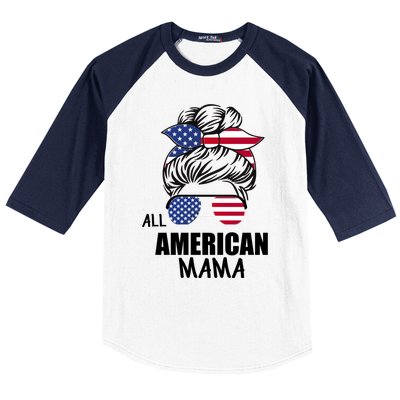 Messy Bun Patriotic Outfit All American Mama 4th Of July Gift Baseball Sleeve Shirt