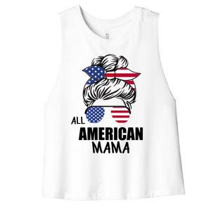 Messy Bun Patriotic Outfit All American Mama 4th Of July Gift Women's Racerback Cropped Tank