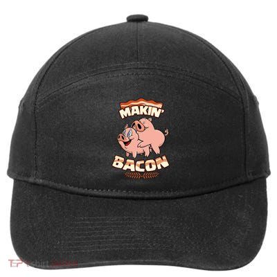Makin Bacon Pig Funny Meatatarian Zany Brainy 7-Panel Snapback Hat