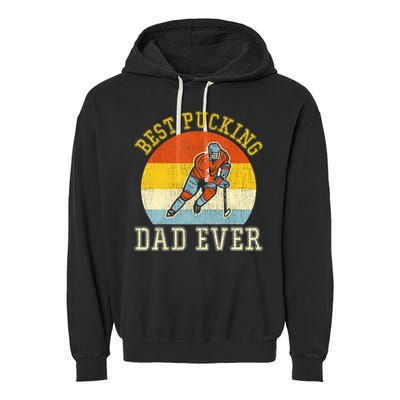 Mens Best Pucking DAD Retro Father's Day Gift For Hockey Dad Garment-Dyed Fleece Hoodie