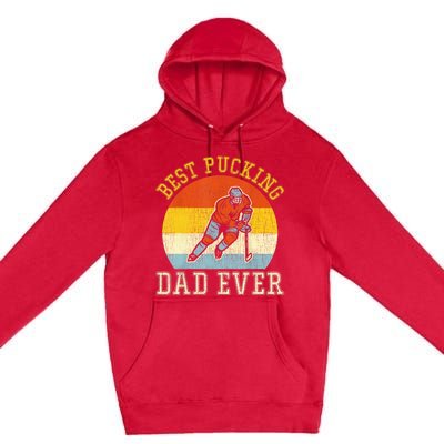 Mens Best Pucking DAD Retro Father's Day Gift For Hockey Dad Premium Pullover Hoodie