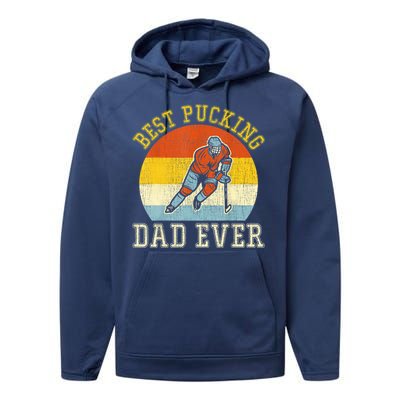 Mens Best Pucking DAD Retro Father's Day Gift For Hockey Dad Performance Fleece Hoodie