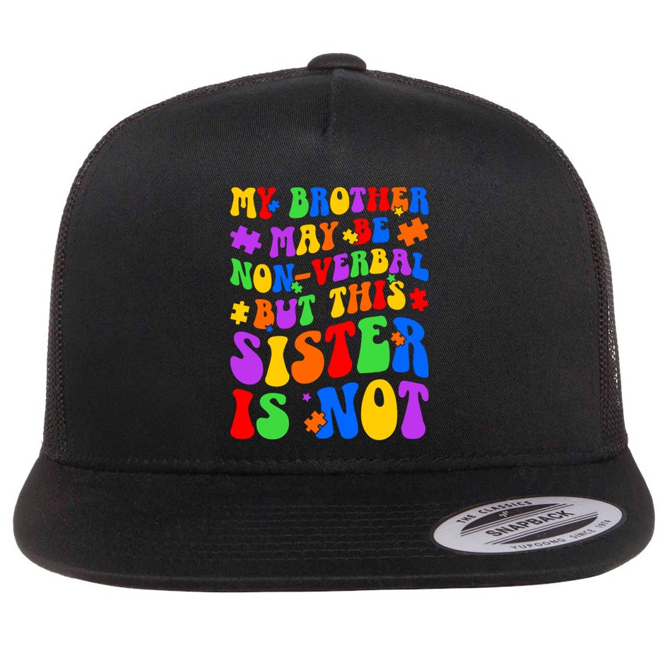 My Brother Proud Autism Sister Flat Bill Trucker Hat