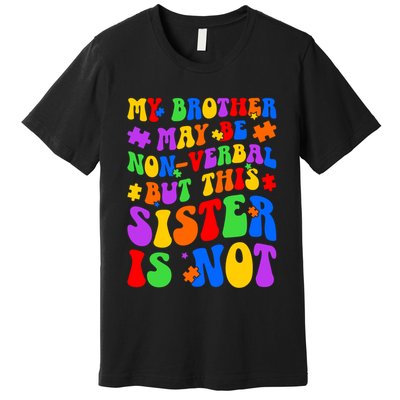 My Brother Proud Autism Sister Premium T-Shirt
