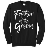 Matching Bridal Party For Family Father Of The Groom Tall Sweatshirt