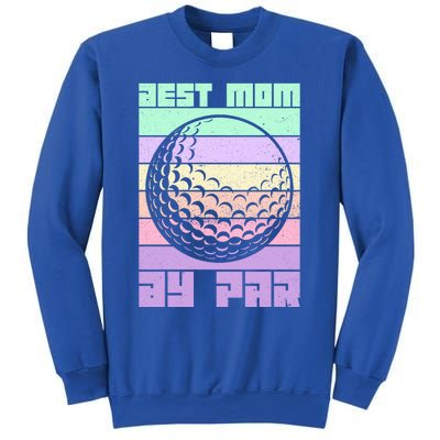 Mom By Par Golfing Moms Mother's Day Golf Best Mom By Par Gift Sweatshirt