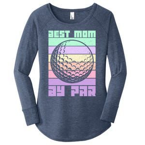 Mom By Par Golfing Moms Mother's Day Golf Best Mom By Par Gift Women's Perfect Tri Tunic Long Sleeve Shirt