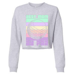 Mom By Par Golfing Moms Mother's Day Golf Best Mom By Par Gift Cropped Pullover Crew