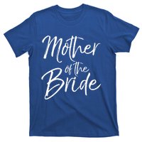 Matching Bridal Party Funny Gift For Family Mother Of The Bride Gift T-Shirt