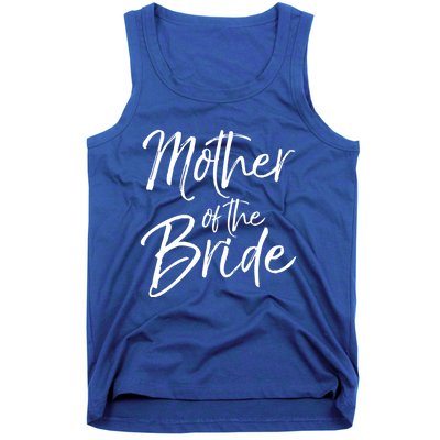 Matching Bridal Party Funny Gift For Family Mother Of The Bride Gift Tank Top