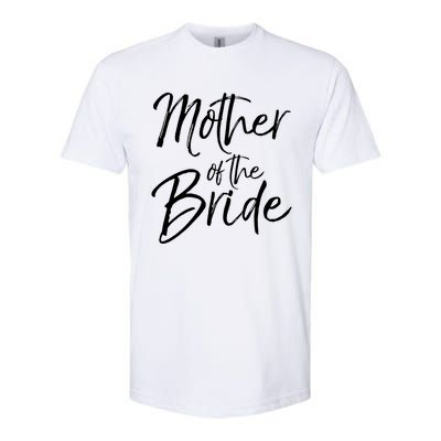 Matching Bridal Party Funny Gift For Family Mother Of The Bride Gift Softstyle CVC T-Shirt