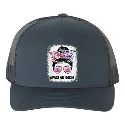 Mom Bleached Pageant Mom Messy Bun Hair Happy MotherS Day Yupoong Adult 5-Panel Trucker Hat