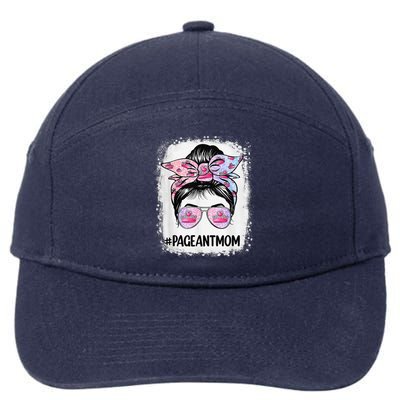 Mom Bleached Pageant Mom Messy Bun Hair Happy MotherS Day 7-Panel Snapback Hat