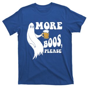 More Boos Please Beer Lover Ghost Hunting Halloween Great Gift T-Shirt