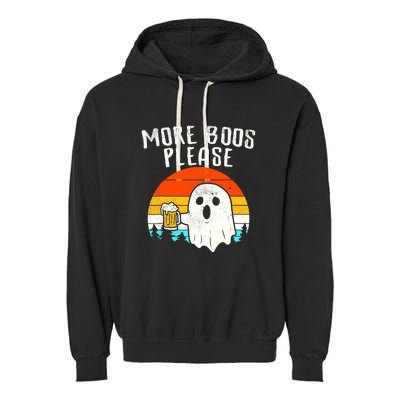 More Boos Please Ghost Beer Funny Halloween Beer Drinking Garment-Dyed Fleece Hoodie