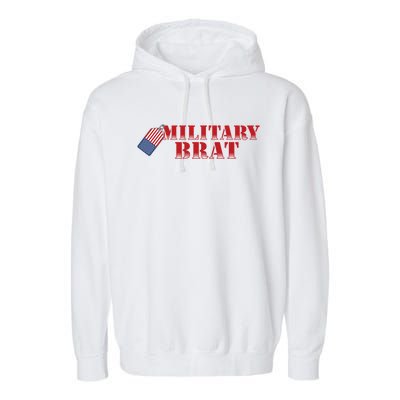 Military Brat Patriotic Gift Garment-Dyed Fleece Hoodie