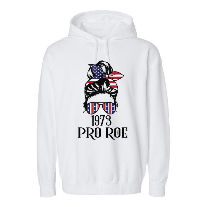 Messy Bun Pro Roe 1973 Pro Choice ’s Rights Feminism Garment-Dyed Fleece Hoodie