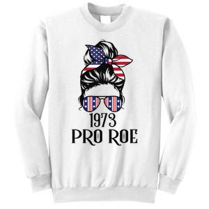 Messy Bun Pro Roe 1973 Pro Choice ’s Rights Feminism Sweatshirt