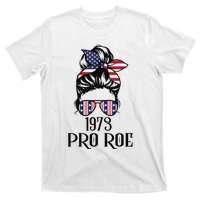 Messy Bun Pro Roe 1973 Pro Choice ’s Rights Feminism T-Shirt