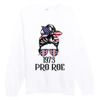 Messy Bun Pro Roe 1973 Pro Choice ’s Rights Feminism Premium Crewneck Sweatshirt