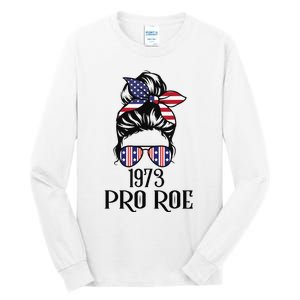 Messy Bun Pro Roe 1973 Pro Choice ’s Rights Feminism Tall Long Sleeve T-Shirt