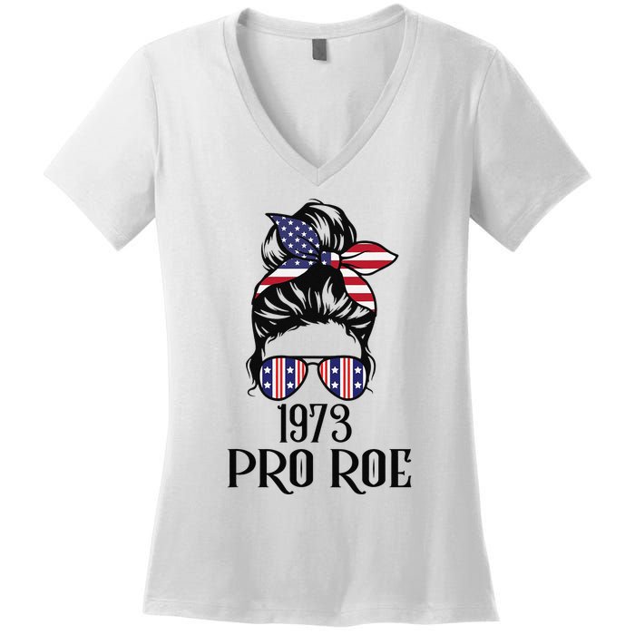 Messy Bun Pro Roe 1973 Pro Choice ’s Rights Feminism Women's V-Neck T-Shirt