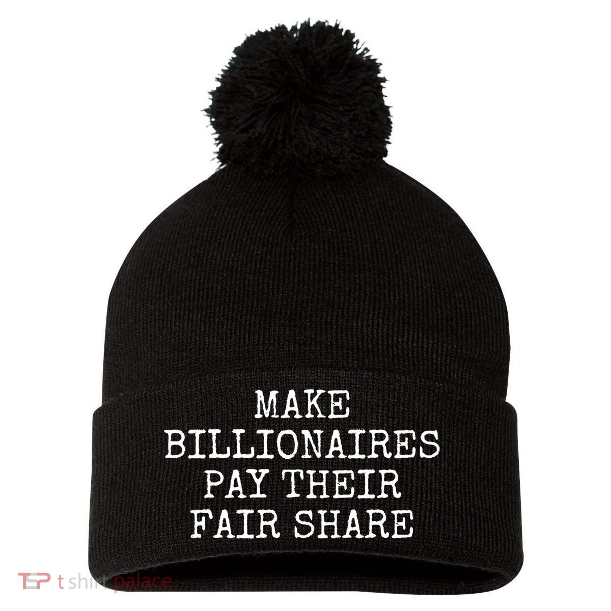 Make Billionaires Pay Their Fair Share Pom Pom 12in Knit Beanie