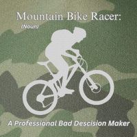 Mountain Bike Racer A Professional Bad Decision Maker Legacy Tie Dye Trucker Hat