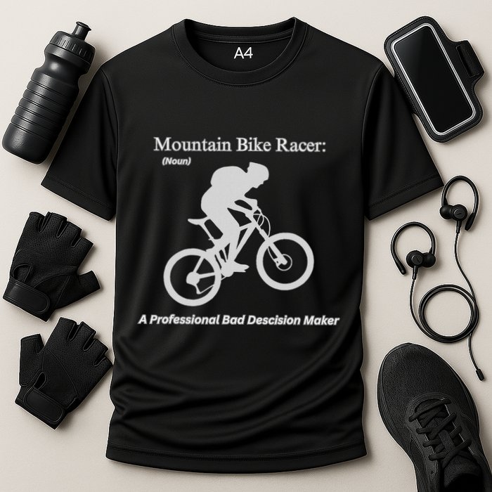 Mountain Bike Racer A Professional Bad Decision Maker Cooling Performance Crew T-Shirt