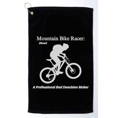 Mountain Bike Racer A Professional Bad Decision Maker Golf Towel