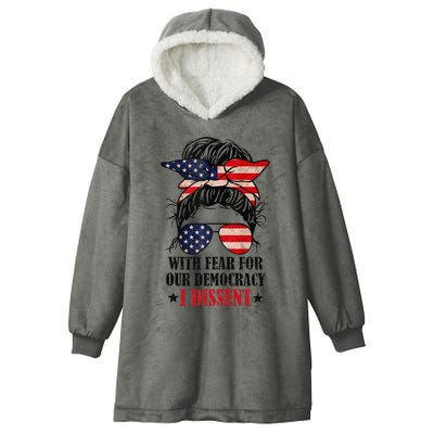 Messy Bun Retro With Fear For Our Democracy I Dissent Hooded Wearable Blanket