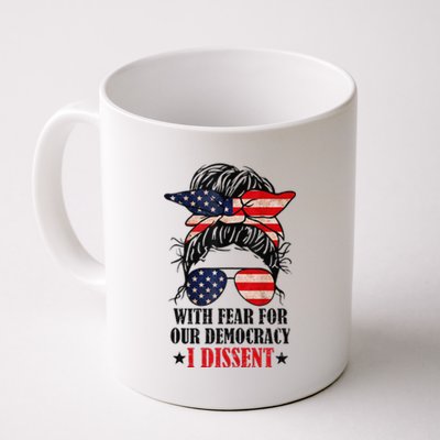 Messy Bun Retro With Fear For Our Democracy I Dissent Coffee Mug