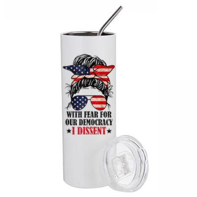 Messy Bun Retro With Fear For Our Democracy I Dissent Stainless Steel Tumbler