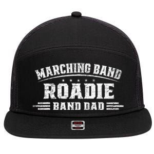 Marching Band Roadie Band Dad Marching Band Music 7 Panel Mesh Trucker Snapback Hat