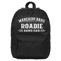 Marching Band Roadie Band Dad Marching Band Music 16 in Basic Backpack