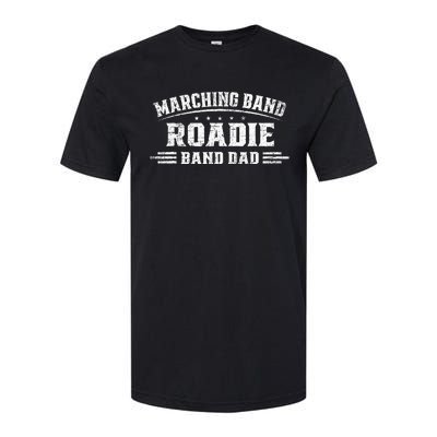 Marching Band Roadie Band Dad Marching Band Music Softstyle® CVC T-Shirt