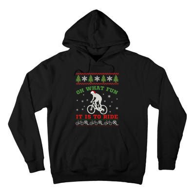 Mountain Bike Rider Oh What Fun Christmas Ugly Sweater Tall Hoodie