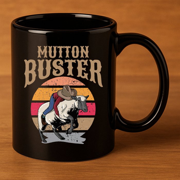 Mutton Busting Rodeo S.H.E.E.P Riding Event Buster 11oz C Handle Ceramic Mug