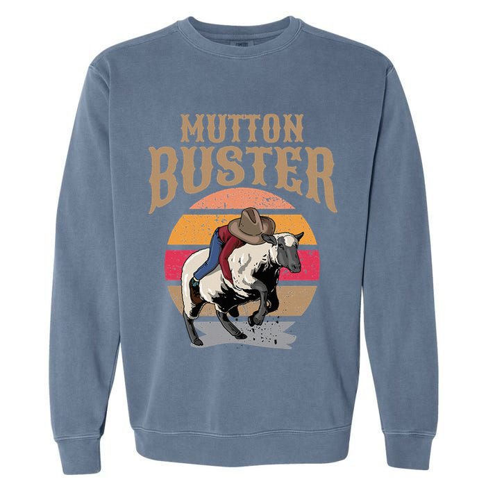 Mutton Busting Rodeo S.H.E.E.P Riding Event Buster Garment-Dyed Sweatshirt