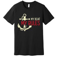 My Boat Rules Pocket Captain Owner Premium T-Shirt