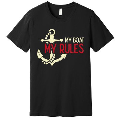 My Boat Rules Pocket Captain Owner Premium T-Shirt