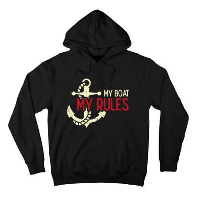 My Boat Rules Pocket Captain Owner Tall Hoodie