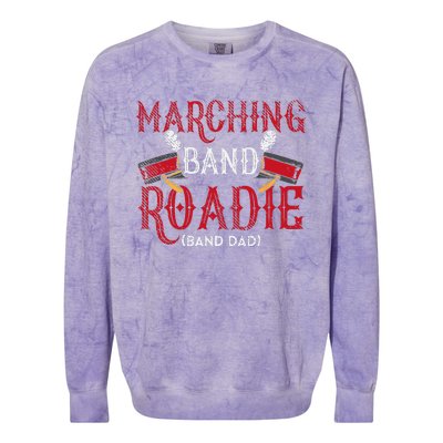 Marching Band Roadie Band Dad Daddy Father Colorblast Crewneck Sweatshirt