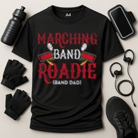 Marching Band Roadie Band Dad Daddy Father Cooling Performance Crew T-Shirt