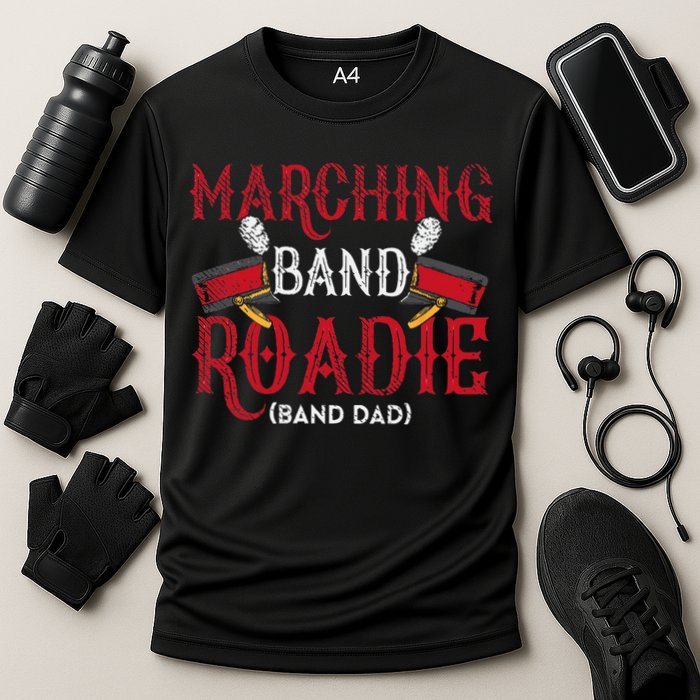 Marching Band Roadie Band Dad Daddy Father Cooling Performance Crew T-Shirt