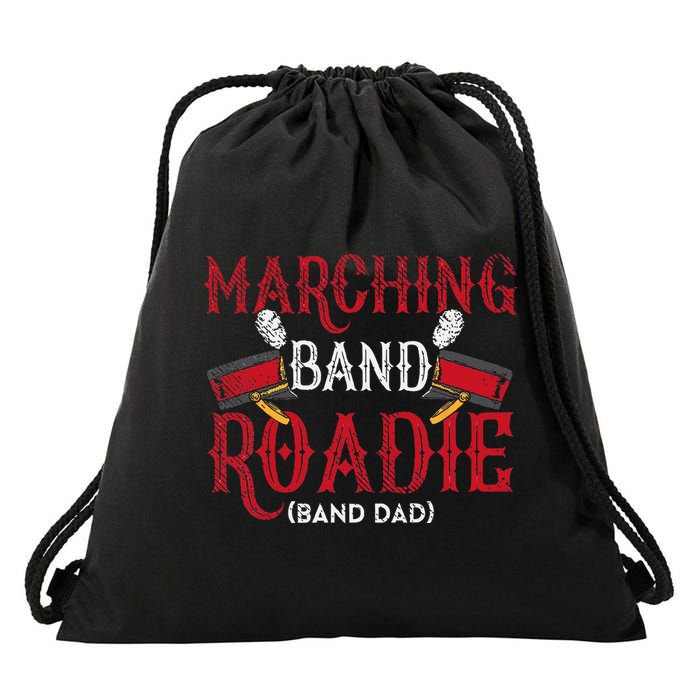 Marching Band Roadie Band Dad Daddy Father Drawstring Bag