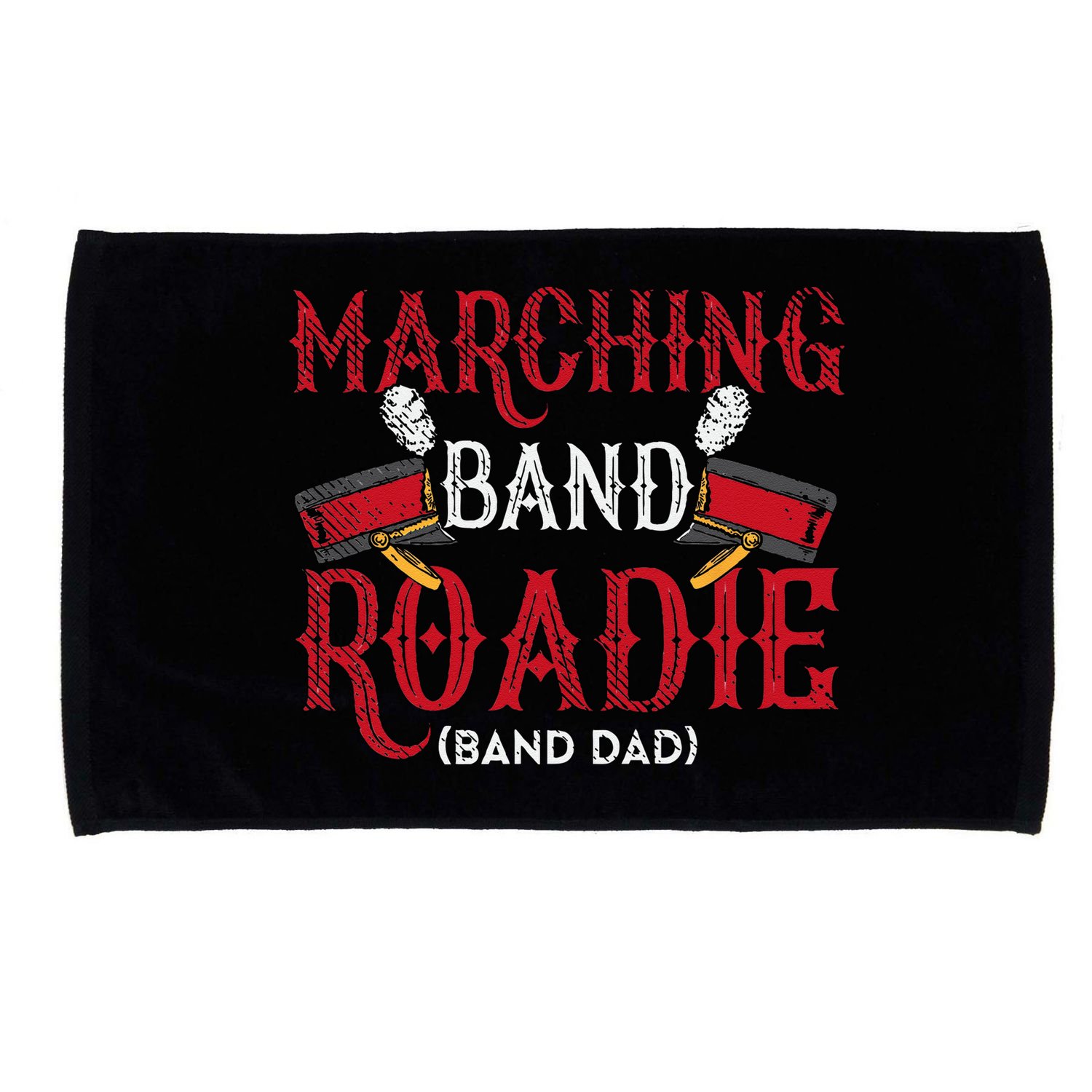 Marching Band Roadie Band Dad Daddy Father Microfiber Hand Towel