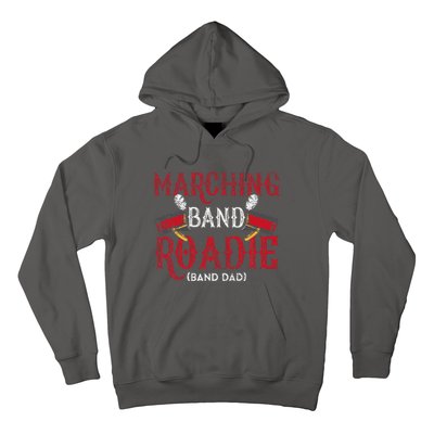 Marching Band Roadie Band Dad Daddy Father Hoodie