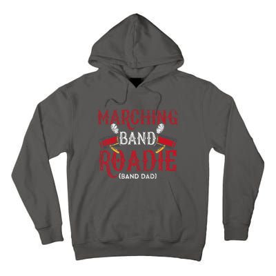 Marching Band Roadie Band Dad Daddy Father Tall Hoodie